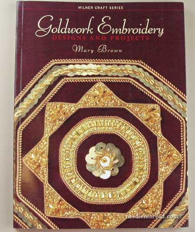 Goldwork Techniques, Projects and Pure Inspiration – Book Review –