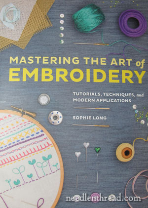 Mastering the Art of Embroidery – Book Review –