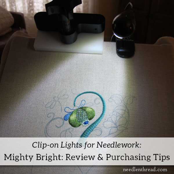 Clip-on Lights for Needlework: Mighty Bright Review & Tips –