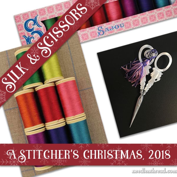 A Stitcher's Christmas, 2018: Sajou Silk & Scissors