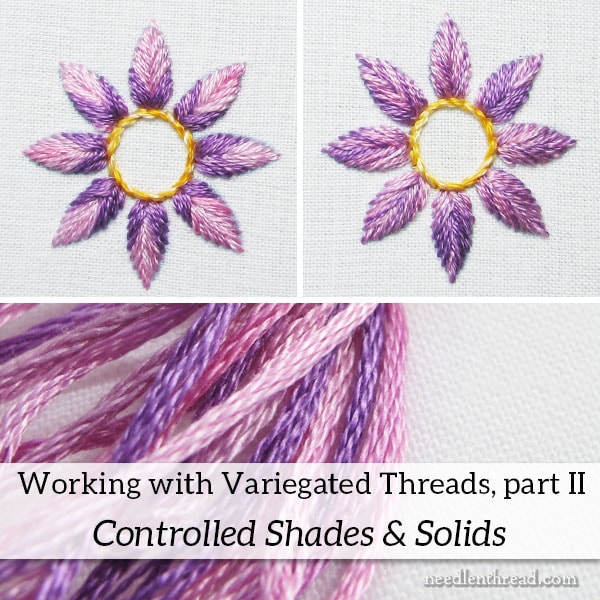 Stitching with Variegated Threads, Part II: Controlled Shades & Solids –